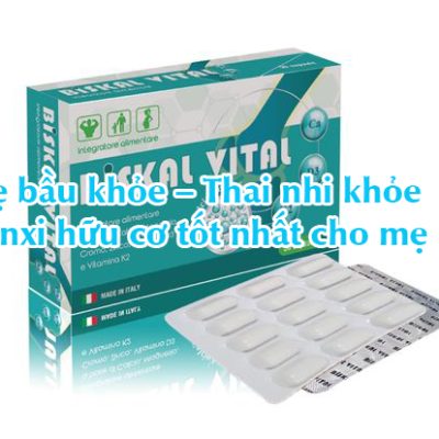 BISKAL VITAL - Bổ sung canxi hữu cơ Bisglycinate,Vitamin D3,K2,Crom.. cho phụ nữ mang thai và người thiếu canxi
